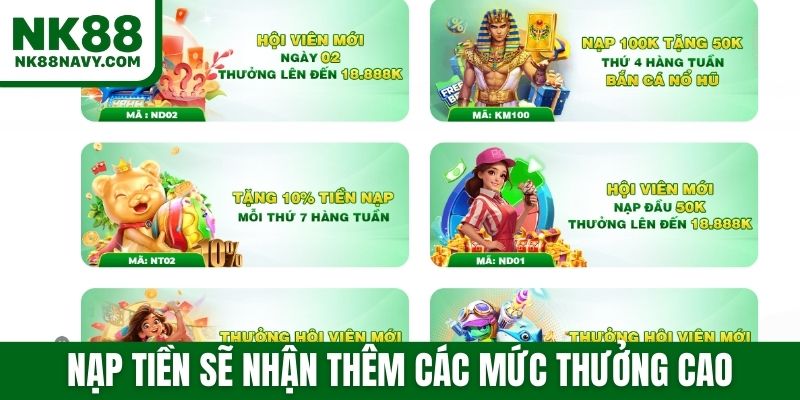 Nạp tiền sẽ nhận thêm các mức thưởng cao